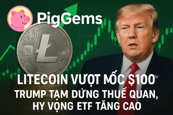 Litecoin tăng giá nhờ Trump tạm dừng thuế quan và kỳ vọng ETF